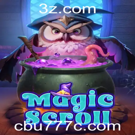 Explorando o Fascinante Mundo de MagicScroll e cbu777 com